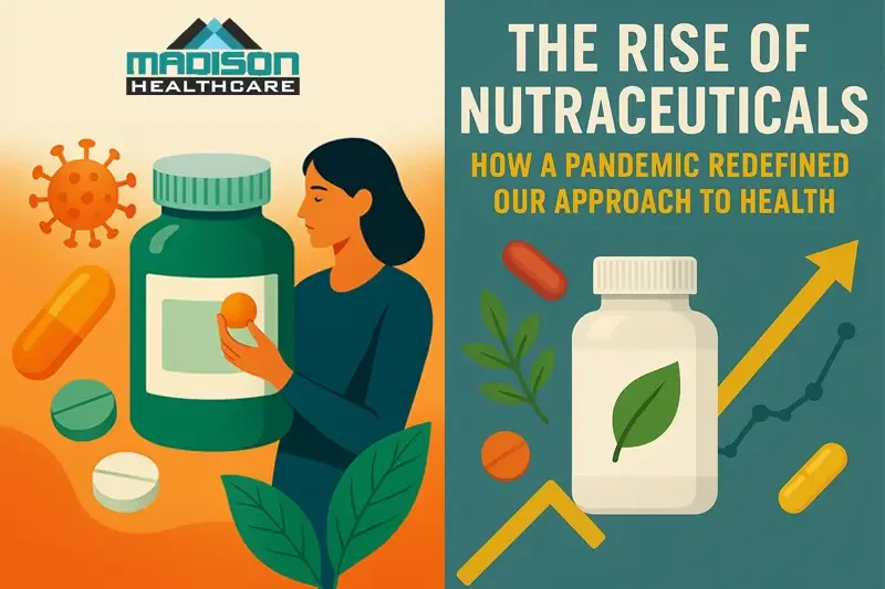 The Rise of Nutraceuticals: How a Pandemic Redefined Our Approach to Health